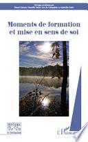 Moments de formation et mise en sens de soi
