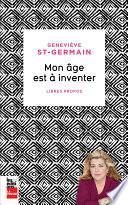 Mon âge est à inventer