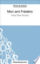 Mon ami Frédéric de Hans Peter Richter (Fiche de lecture)