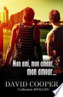 Mon ami, mon amant, mon amour