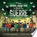 Mon Arrière-Grand-Père a Fait la Guerre
