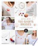 Mon atelier tee-shirts brodés