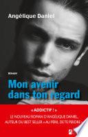 Mon avenir dans ton regard