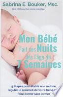 Mon Bébé Fait Ses Nuits dès l'âge de 7 Semaines