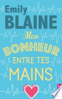 Mon bonheur entre tes mains