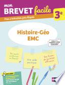 Mon Brevet facile - Histoire-Géographie-EMC - 3e