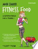Mon cahier Fitness food