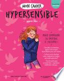 mon cahier Hypersensible