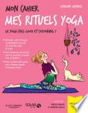 Mon cahier Mes rituels yoga