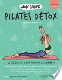 Mon cahier Pilates détox