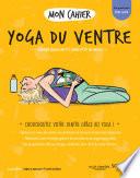 Mon cahier Yoga du ventre