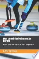 Mon carnet d'entrainement de Curling