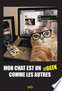 Mon chat est un geek comme les autres