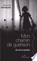 Mon chemin de guérison