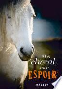 Mon cheval, mon espoir