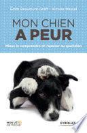 Mon chien a peur