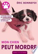 Mon chien peut mordre
