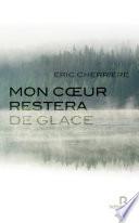 Mon coeur restera de glace