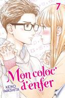 Mon coloc' d'enfer T07