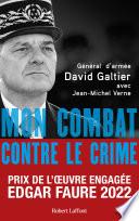 Mon combat contre le crime - Prix de l'oeuvre engagée Edgar Faure 2022