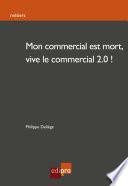 Mon commercial est mort, vive le commercial 2.0!
