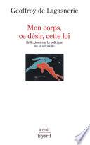 Mon corps, ce désir, cette loi.