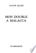 Mon double à Malacca