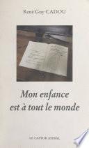 Mon enfance est à tout le monde
