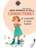 Mon enfant a du caractère