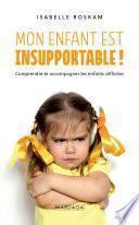 Mon enfant est insupportable