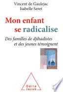 Mon enfant se radicalise