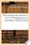 Mon Examen de Conscience Sur Le 18 Brumaire an 8 9 Novembre 1799