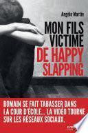 Mon fils, victime de happy slapping