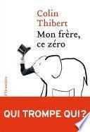 Mon Frère, ce zéro