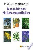 Mon guide des Huiles essentielles