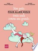 Mon guide pour aller mieux toute seule comme une grande