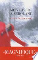 Mon hiver à Zeroland