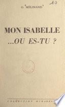 Mon Isabelle... où es-tu ?