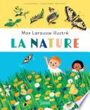 Mon Larousse Illustré - La nature