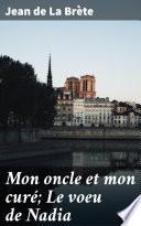 Mon oncle et mon curé; Le voeu de Nadia
