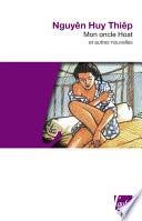 Mon oncle Hoat, et autres nouvelles