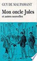 Mon Oncle Jules et Autre Nouvelles
