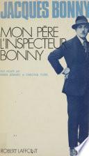 Mon père, l'inspecteur Bonny