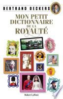 Mon Petit Dictionnaire de la royauté