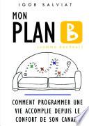 Mon Plan B