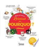 Mon Premier Larousse des Pourquoi ?