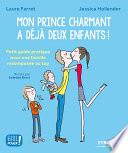 Mon prince charmant a déjà deux enfants