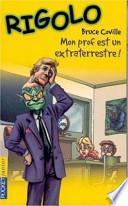 Mon prof est un extraterrestre !
