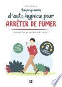 Mon programme d’auto-hypnose pour arrêter de fumer