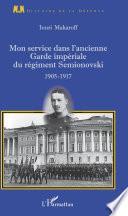 Mon service dans l'ancienne Garde impériale du régiment Semionovski